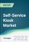 Self-Service Kiosk Market - Forecasts from 2022 to 2027 - Product Thumbnail Image