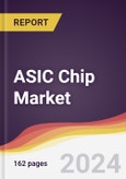 ASIC Chip Market Report: Trends, Forecast and Competitive Analysis [2024-2030]- Product Image