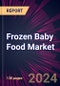 Frozen Baby Food Market 2024-2028 - Product Thumbnail Image