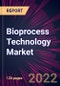 Bioprocess Technology Market 2024-2028 - Product Image