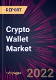 Crypto Wallet Market 2022-2026- Product Image