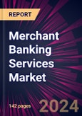 Merchant Banking Services Market 2024-2028- Product Image