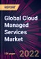 Global Cloud Managed Services Market 2022-2026 - Product Thumbnail Image