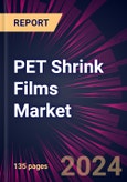 PET Shrink Films Market 2024-2028- Product Image