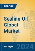 Sealing Oil Global Market Insights 2024, Analysis and Forecast to 2029, by Manufacturers, Regions, Technology, Application, Product Type- Product Image