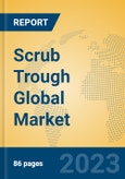 Scrub Trough Global Market Insights 2023, Analysis and Forecast to 2028, by Manufacturers, Regions, Technology, Application, Product Type- Product Image