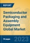 Semiconductor Packaging and Assembly Equipment Global Market Insights 2023, Analysis and Forecast to 2028, by Manufacturers, Regions, Technology, Application, Product Type - Product Thumbnail Image