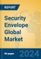 Security Envelope Global Market Insights 2024, Analysis and Forecast to 2029, by Manufacturers, Regions, Technology, Application - Product Image