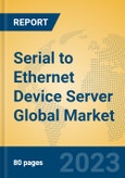 Serial to Ethernet Device Server Global Market Insights 2023, Analysis and Forecast to 2028, by Manufacturers, Regions, Technology, Application, Product Type- Product Image