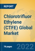 Chlorotrifluor Ethylene (CTFE) Global Market Insights 2022, Analysis and Forecast to 2027, by Manufacturers, Regions, Technology, Application- Product Image