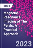 Magnetic Resonance Imaging of The Pelvis. A Practical Approach- Product Image