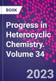 Progress in Heterocyclic Chemistry. Volume 34- Product Image