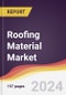 Roofing Material Market: Trends, Opportunities and Competitive Analysis [2024-2030] - Product Image