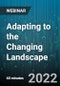 Adapting to the Changing Landscape - Webinar (Recorded) - Product Thumbnail Image