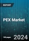 PEX Market by Type, Technology, End-User - Global Forecast 2025-2030 - Product Image