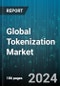 Global Tokenization Market by Component (Services, Solutions), Technique (API-Based, Gateway-Based), Application Area, Deployment Mode, Organization Size, End-User - Forecast 2024-2030 - Product Image