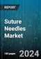 Suture Needles Market by Type, Shapes, Material Type, Application, Distribution Channel - Global Forecast 2025-2030 - Product Image