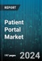 Patient Portal Market by Type, Delivery Mode, End-User - Global Forecast 2025-2030 - Product Image