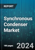 Synchronous Condenser Market by Type, Cooling Type, Reactive Power Rating, Starting Method, End User - Global Forecast 2025-2030- Product Image