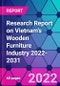 Research Report on Vietnam's Wooden Furniture Industry 2022-2031 - Product Thumbnail Image