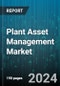 Plant Asset Management Market by Process Type, Offering, Techniques, Application, Vertical - Global Forecast 2025-2030 - Product Thumbnail Image