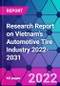 Research Report on Vietnam's Automotive Tire Industry 2022-2031 - Product Thumbnail Image