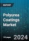 Polyurea Coatings Market by Raw Material, Polyurea Type, Technology, End-Use Industry - Global Forecast 2025-2030 - Product Thumbnail Image