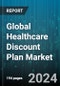 Global Healthcare Discount Plan Market by Service (Alternative Medicines, Chiropractic Care, Dental Care), Deployment Model (Cumulative Discounts on Premiums, Discounts for Family Member, No Claim Bonus), End User - Forecast 2024-2030 - Product Thumbnail Image