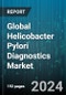 Global Helicobacter Pylori Diagnostics Market by Technology (Immunoassays, Molecular Diagnostics, POC), End User (Clinics, Diagnostics Laboratories, Hospitals) - Forecast 2024-2030 - Product Thumbnail Image