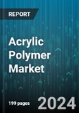 Acrylic Polymer Market by Product Type, Type, Application - Global Forecast 2025-2030- Product Image