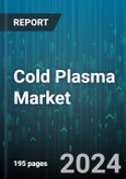 Cold Plasma Market by Regime, Industry - Global Forecast 2025-2030- Product Image