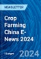 Crop Farming China E-News 2024 - Product Thumbnail Image