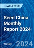 Seed China Monthly Report 2024- Product Image