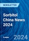 Sorbitol China News 2024 - Product Image