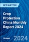 Crop Protection China Monthly Report 2024 - Product Image