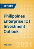 Philippines Enterprise ICT Investment Trends and Future Outlook by Segments Hardware, Software, IT Services, and Network and Communications- Product Image