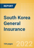 South Korea General Insurance - Key Trends and Opportunities to 2025- Product Image