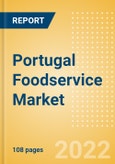 Portugal Foodservice Market Size and Trends by Profit and Cost Sector Channels, Consumers, Locations, Key Players, and Forecast, 2021-2026- Product Image