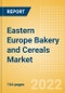Eastern Europe Bakery and Cereals Market Size and Analysis by Region, Health and Wellness, Distribution Channel and Packaging Formats; Competitive Landscape and Forecast, 2016-2026 - Product Thumbnail Image