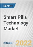 Smart Pills Technology Market By Application, By Target Area, By Disease Indication, By End User: Global Opportunity Analysis and Industry Forecast, 2020-2030- Product Image