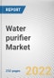 Water purifier Market By Technology, By End User, By Distribution Channel, By Portability: Global Opportunity Analysis and Industry Forecast, 2020-2031 - Product Thumbnail Image