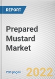 Prepared Mustard Market By Nature, By Type, By Distribution Channel: Global Opportunity Analysis and Industry Forecast, 2020-2030- Product Image