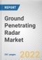 Ground Penetrating Radar Market By Type, By Component, By Offering, By Application: Global Opportunity Analysis and Industry Forecast, 2020-2030 - Product Thumbnail Image