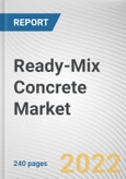 Ready-Mix Concrete Market By Type, By Application, By Mixer Type: Global Opportunity Analysis and Industry Forecast, 2020-2030- Product Image
