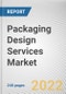 Packaging Design Services Market By Material, By End User, By Design Type: Global Opportunity Analysis and Industry Forecast, 2020-2030 - Product Thumbnail Image