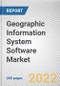 Geographic Information System Software Market By Component, By Type, By Function, By Industry vertical: Global Opportunity Analysis and Industry Forecast, 2020-2030 - Product Thumbnail Image