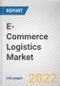 E-Commerce Logistics Market By Service Type, By Operational Area: Global Opportunity Analysis and Industry Forecast, 2020-2030 - Product Thumbnail Image