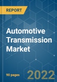 Automotive Transmission Market - Growth, Trends, COVID-19 Impact, and Forecasts (2022 - 2027)- Product Image