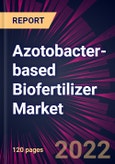 Azotobacter-based Biofertilizer Market 2022-2026- Product Image