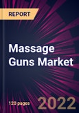 Massage Guns Market 2022-2026- Product Image